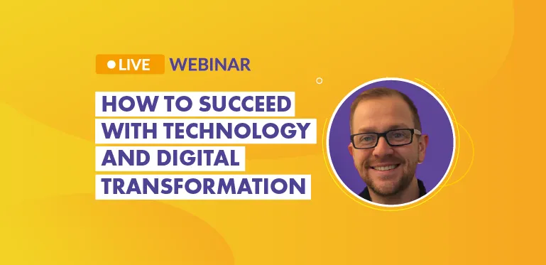 Neo Technology live webinar titled 'How to Succeed with Technology and Digital Transformation' featuring a smiling industry expert on a yellow and purple background, with Stuart Payne